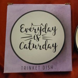 Everyday is Caturday Trinket Dish NEW! Cat Lady Box Exclusive NIB decor
